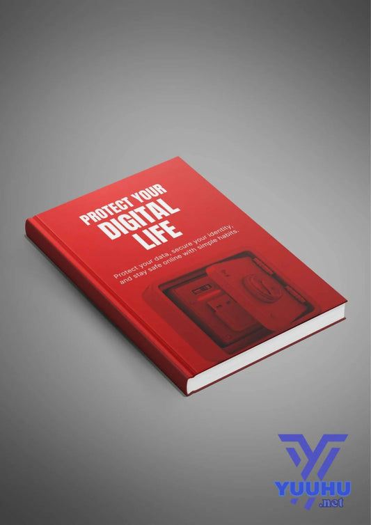 Protect Your Digital Life - Yuuhu E - Book