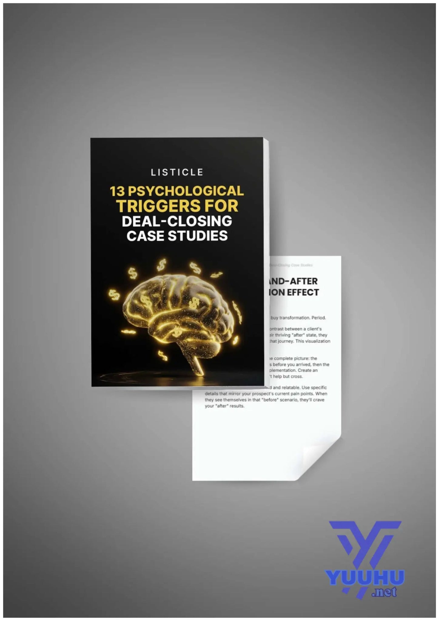 13 Psychological Triggers for Deal - Closing Case Studies - Yuuhu E - Book